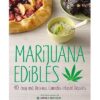 Marijuana Edibles Dessert Cookbook - Marijuana Edibles Dessert Cookbook